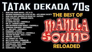 ALLTIME GREATEST HITS OF THE MANILA SOUND  TATAK DEKADA 70s RELOADED  NONSTOP OPM COLLECTION [upl. by Downall]