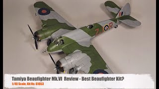 Tamiya 148 Beaufighter MkVI Review  Best Beaufighter Model [upl. by Enidaj]