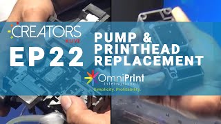 Creators Live July 14th 2021  Pump and Printhead Replacement [upl. by Scherle952]