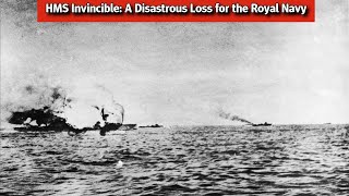 HMS Invincible The DISASTROUS Loss of the Worlds First Battlecruiser [upl. by Lynden]