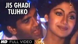 Jis Ghadi Tujhko Tere Rab Ne Full Song  Prithvi  Sunil Shetty Shilpa Shetty [upl. by Anole]