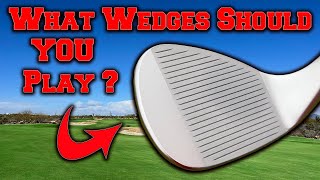 What Wedges Should You Play [upl. by Panayiotis]