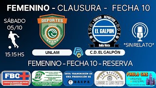 Femenino  Clausura  Fecha 10  Unlam  El Galpón RESERVA ST [upl. by Libnah]