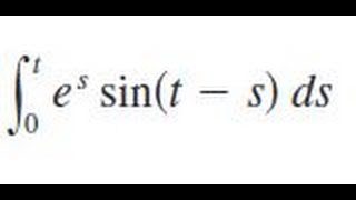 Integrate e5 sintsds from s0 to t [upl. by Itsur]