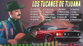 📌 Los Tucanes de Tijuana Lo Mejor de los Corridos Bravos 💥 26 Éxitos Corridos Pesados Mix✅✅ [upl. by Eelam]