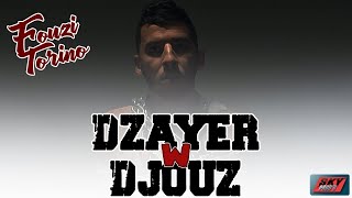 Fouzi Torino  Dzayer w djouz [upl. by Ahsiema]