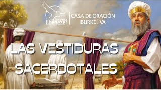 Las Vestiduras Sacerdotales Doctrina Basica [upl. by Suzzy915]