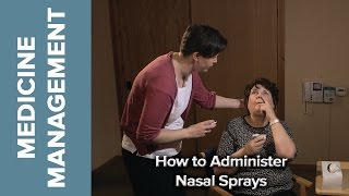 Medicine Management  How to Administer Nasal Sprays [upl. by Searle544]