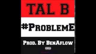 TAL B Problème by Ben aflow [upl. by Odnama8]