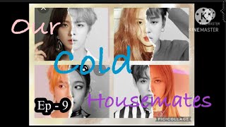 Our cold housemates ep9 [upl. by Soulier]