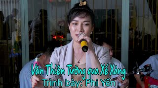 Văn Thiên Tường  Xế Xảng  Trình bày Phi Yến  Trường Sơn AT [upl. by Isiah]