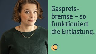 Gaspreisbremse erklärt Das bringt euch die Entlastung [upl. by Gratia396]