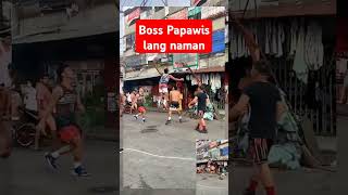 Boss Papawis lang Naman shorts [upl. by Charlton]