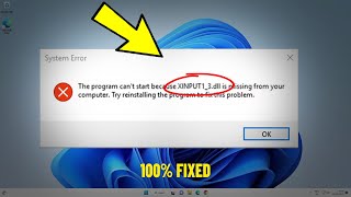 The Program cant start because XINPUT13dll is missing from your computer in Windows 111087 FIX [upl. by Josee166]