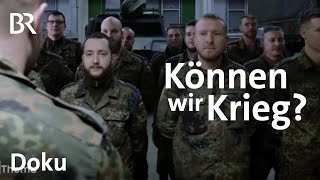 Bundeswehr in der Zeitenwende Können wir Krieg  DokThema  Doku  BR [upl. by Ahseral]