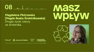 Masz wpływ Podcast ekologiczny nagrywany w ramach projektu “Z kulturą o odpadach” [upl. by Aihsot]