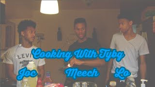 Cooking With TYBG [upl. by Gerita]