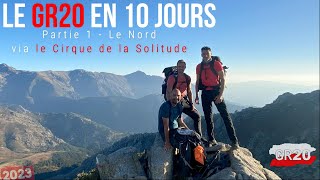 Corse GR20 en 10 jours  Partie Nord  MYTHIQUE  A faire une fois dans sa vie [upl. by Adok]