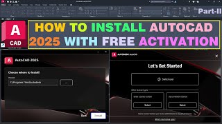 Install AutoCAD 2025  Free Activation [upl. by Htiekel889]