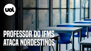 Alunos gravam professor defendendo a ditadura e atacando nordestinos em MS Podem morrer de fome [upl. by Einttirb]