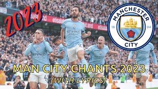 MANCHESTER CITY CHANTS 2023 With Lyrics  SILVA ALVAREZ STONES FODEN amp more… [upl. by Aryamoy]