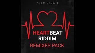 HEARTBEAT RIDDIM REMIXES PACK  DOWNLOAD LINK IN DESCRIPTION [upl. by Aneeuqahs]