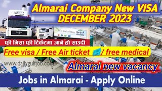 Almarai Company New visa December 202324  Almarai Company vacancy End of November 2023  almarai [upl. by Siramaj]