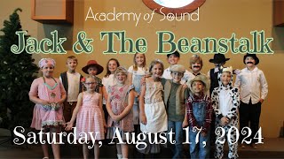 Jack amp The Beanstalk l Second Summer Musical Workshop l Academy of Sound l 8172024 [upl. by Joeann]