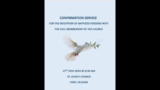 St Johns church Vellore  Confirmation Service 830 am 17th November 2024 [upl. by Ravid]