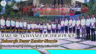 MAKE ME A CHANNEL OF YOUR PEACE  KOOR NATAL KELUARGA KANTOR SINODE GKPS [upl. by Adnavoj]