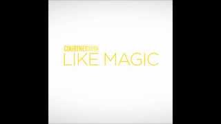 Courtney John Like Magic [upl. by Esalb]