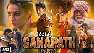 Ganapath Full HD Movie  Ganapath Part 1 Trailer Reaction  Tiger Shroff  Kriti Sanon  Amitabh B [upl. by Theone]