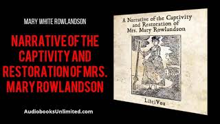 Narrative of the Captivity and Restoration of Mrs Mary Rowlandson Audiobook [upl. by Randene274]