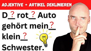 Artikel  Adjektive KORREKT deklinieren  Deutsch lernen B1 B2 [upl. by Oneal154]