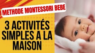 Methode Montessori pour bebe de 3 mois  3 activités simples a explorer à la maison [upl. by Lepley979]