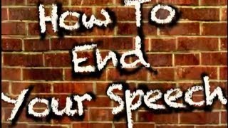 How To End Your Speech 3 excellent closings [upl. by Attolrac]