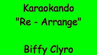 Karaoke Internazionale  ReArrange  Biffy Clyro  Lyrics [upl. by Darwin]