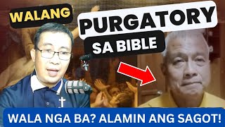 PURGATORYO WALA NGA BA SA BIBLIA [upl. by Izaak]