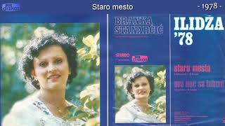 Branka Stanarcic  Staro mesto  Audio 1978 [upl. by Eixirt]