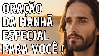 ORAÇÃO da Manhã ESPECIAL para Todos os Dias  Paz e Orientação Espiritual [upl. by Bury505]