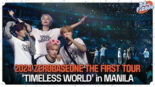 ZEpisode 2024 ZEROBASEONE THE FIRST TOUR 𝐓𝐈𝐌𝐄𝐋𝐄𝐒𝐒 𝐖𝐎𝐑𝐋𝐃 IN MANILA Behind [upl. by Slifka]