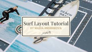 Surf Layout Tutorial Create a Stunning Scrapbook with Graphic 45s The Beach is Calling Collection [upl. by Alaet]