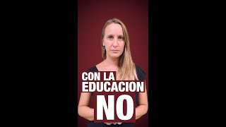 Con la educación NO [upl. by Elayne]