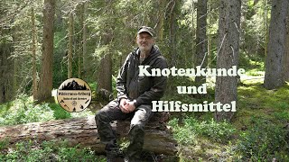 Knotenkunde und Hilfsmittel 13 06 2024 [upl. by Iridis]