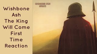 Wishbone Ash The King Will Come First Time Reaction [upl. by Calypso697]