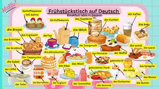 Was isst du zum frühstück essen und trinken  Deutsch lernen A1 A2 B1  Breakfast Vocabulary [upl. by Rede]