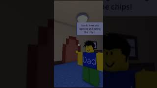 ROBLOX Get a snack at 4 am ENDING Chips  Dad got mad [upl. by Allisirp]