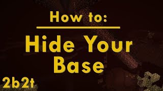 2b2t  How to Hide Your Base [upl. by Bryna702]