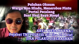 PULUHAN Warga NON HINDU SECARA AROGAN MENEROBOS PINTU PORTAL PECALANG SAAT HARI RAYA NYEPI DI BALI [upl. by Platto]