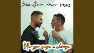 Na sor casa e chiesa feat Gianni Vezzosi [upl. by Harrell]